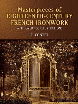 cover image of Masterpieces of Eighteenth-Century French Ironwork